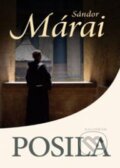 Kniha: Posila (Sándor Márai). Kalligram, 2013 Kniha: Posila (Sándor Márai). Kalligram, 2013