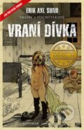 Kniha: Vraní dívka (Erik Axl Sund). Knižní klub, 2014 Kniha: Vraní dívka (Erik Axl Sund). Knižní klub, 2014