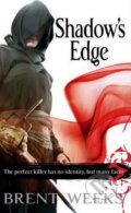 Kniha: Shadow's Edge (Brent Weeks). Orbit, 2008 Kniha: Shadow's Edge (Brent Weeks). Orbit, 2008