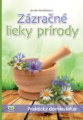 Kniha: Zázračné lieky prírody (Jarmila Mandžuková), 2014 Kniha: Zázračné lieky prírody (Jarmila Mandžuková), 2014