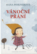 Kniha: Vánoční přání (Hana Pinknerová). Karmelitánské nakladatelství, 2013 Kniha: Vánoční přání (Hana Pinknerová). Karmelitánské nakladatelství, 2013