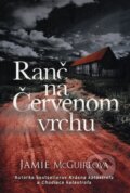 Kniha: Ranč na Červenom vrchu (Jamie McGuire). Fortuna Libri, 2014 Kniha: Ranč na Červenom vrchu (Jamie McGuire). Fortuna Libri, 2014