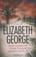 Kniha: Denn keiner ist ohne Schuld (Elizabeth George). Goldmann Verlag, 2013 Kniha: Denn keiner ist ohne Schuld (Elizabeth George). Goldmann Verlag, 2013