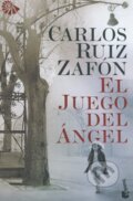 Kniha: El Juego Del Ángel (Carlos Ruiz Zafón). Planeta, 2012 Kniha: El Juego Del Ángel (Carlos Ruiz Zafón). Planeta, 2012