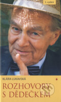 Kniha: Rozhovory s dědečkem (Klára Lukavská). Karmelitánské nakladatelství, 2013 Kniha: Rozhovory s dědečkem (Klára Lukavská). Karmelitánské nakladatelství, 2013