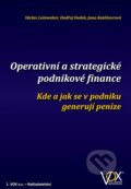 Kniha: Operativní a strategické podnikové finance (Václav Leinweber). VOX, 2014 Kniha: Operativní a strategické podnikové finance (Václav Leinweber). VOX, 2014
