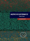 Kniha: Jazyková interakce (Peter Auer). Nakladatelství Lidové noviny, 2014 Kniha: Jazyková interakce (Peter Auer). Nakladatelství Lidové noviny, 2014