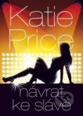 Kniha: Návrat ke slávě (Katie Price). BB/art, 2014 Kniha: Návrat ke slávě (Katie Price). BB/art, 2014
