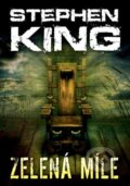 Kniha: Zelená míle (Stephen King). BETA - Dobrovský, 2014 Kniha: Zelená míle (Stephen King). BETA - Dobrovský, 2014