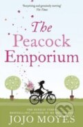 Kniha: The Peacock Emporium (Jojo Moyes). Hodder and Stoughton, 2014 Kniha: The Peacock Emporium (Jojo Moyes). Hodder and Stoughton, 2014