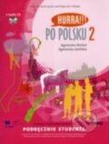 Kniha: Hurra!!! Po Polsku 2 (Agnieszka Burkat). , 2010 Kniha: Hurra!!! Po Polsku 2 (Agnieszka Burkat). , 2010