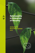 Kniha: Relationality in Education of Morality (Andrej Rajský a kolektiv). VEDA, Peter Lang, 2022 Kniha: Relationality in Education of Morality (Andrej Rajský a kolektiv). VEDA, Peter Lang, 2022