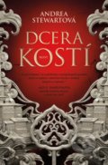 Kniha: Dcera kostí (Andrea Stewart), 2022 Kniha: Dcera kostí (Andrea Stewart), 2022