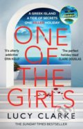 Kniha: One of the Girls (Lucy Clarke). HarperCollins, 2022 Kniha: One of the Girls (Lucy Clarke). HarperCollins, 2022
