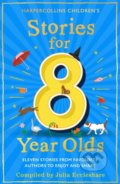 Kniha: Stories for 8 Year Olds (Julia Eccleshare). HarperCollins, 2022 Kniha: Stories for 8 Year Olds (Julia Eccleshare). HarperCollins, 2022