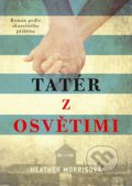 Kniha: Tatér z Osvětimi (Heather Morris). CPRESS, 2022 Kniha: Tatér z Osvětimi (Heather Morris). CPRESS, 2022