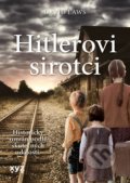 Kniha: Hitlerovi sirotci (David Laws). XYZ, 2022 Kniha: Hitlerovi sirotci (David Laws). XYZ, 2022