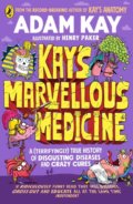 Kniha: Kay's Marvellous Medicine (Adam Kay). Penguin Books, 2022 Kniha: Kay's Marvellous Medicine (Adam Kay). Penguin Books, 2022