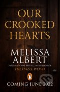 Kniha: Our Crooked Hearts (Melissa Albert). Penguin Books, 2022 Kniha: Our Crooked Hearts (Melissa Albert). Penguin Books, 2022