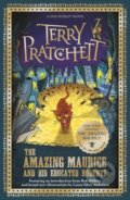 Kniha: The Amazing Maurice And His Educated Rodents (Terry Pratchett). Penguin Books, 2018 Kniha: The Amazing Maurice And His Educated Rodents (Terry Pratchett). Penguin Books, 2018