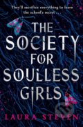 Kniha: The Society for Soulless Girls (Laura Steven). HarperCollins, 2022 Kniha: The Society for Soulless Girls (Laura Steven). HarperCollins, 2022