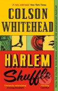 Kniha: Harlem Shuffle (Colson Whitehead). Dorling Kindersley, 2022 Kniha: Harlem Shuffle (Colson Whitehead). Dorling Kindersley, 2022
