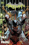 Kniha: Batman 11: Pád a padlí (Tom King). Crew, 2022 Kniha: Batman 11: Pád a padlí (Tom King). Crew, 2022