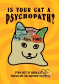 Kniha: Is Your Cat A Psychopath? (Stephen Wildish). Ebury, 2022 Kniha: Is Your Cat A Psychopath? (Stephen Wildish). Ebury, 2022