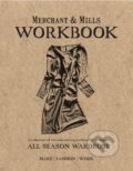 Kniha: Merchant & Mills Workbook (Merchant & Mills). Pavilion, 2015 Kniha: Merchant & Mills Workbook (Merchant & Mills). Pavilion, 2015