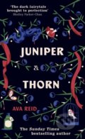 Kniha: Juniper & Thorn (Ava Reid). Cornerstone, 2022 Kniha: Juniper & Thorn (Ava Reid). Cornerstone, 2022