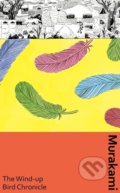 Kniha: The Wind-Up Bird Chronicle (Haruki Murakami). Vintage, 2022 Kniha: The Wind-Up Bird Chronicle (Haruki Murakami). Vintage, 2022