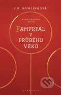 Kniha: Famfrpál v průběhu věků (J. K. Rowling a Kennilworthy Whisp). Albatros CZ, 2022 Kniha: Famfrpál v průběhu věků (J. K. Rowling a Kennilworthy Whisp). Albatros CZ, 2022