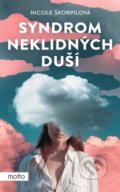 Kniha: Syndrom neklidných duší (Nicole Škorpilová). Motto, 2022 Kniha: Syndrom neklidných duší (Nicole Škorpilová). Motto, 2022