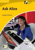 Kniha: Ask Alice Level 2 Elementary/Lower-intermediate (Johnson Margaret). Cambridge University Press, 2011 Kniha: Ask Alice Level 2 Elementary/Lower-intermediate (Johnson Margaret). Cambridge University Press, 2011