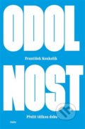 Kniha: Odolnost (František Koukolík). Galén, 2022 Kniha: Odolnost (František Koukolík). Galén, 2022