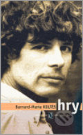 Kniha: Hry /Koltes/ (Bernard-Maria Koltes). Institut umění – Divadelní ústav, 2007 Kniha: Hry /Koltes/ (Bernard-Maria Koltes). Institut umění – Divadelní ústav, 2007