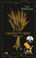 Kniha: Ukradnutá úroda (Tom Hillenbrand), 2022 Kniha: Ukradnutá úroda (Tom Hillenbrand), 2022