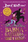 Kniha: Babka gaunerka opäť v akcii (David Walliams). Slovart, 2022 Kniha: Babka gaunerka opäť v akcii (David Walliams). Slovart, 2022