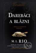 Kniha: Darebáci a blázni (M.L. Rio), 2023 Kniha: Darebáci a blázni (M.L. Rio), 2023