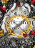 Kniha: Koruna z pozlátených kostí (Jennifer L. Armentrout). Zelený kocúr, 2022 Kniha: Koruna z pozlátených kostí (Jennifer L. Armentrout). Zelený kocúr, 2022
