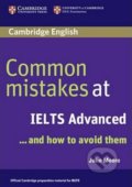 Kniha: Common Mistakes at IELTS Advanced (Julie Moore). Cambridge University Press, 2007 Kniha: Common Mistakes at IELTS Advanced (Julie Moore). Cambridge University Press, 2007