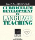 Kniha: Curriculum Development in Language Teaching: PB (C. Jack Richards). Cambridge University Press, 2015 Kniha: Curriculum Development in Language Teaching: PB (C. Jack Richards). Cambridge University Press, 2015