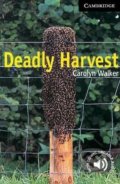 Kniha: Deadly Harvest (Walker Carolinum Bynum). Cambridge University Press, 1999 Kniha: Deadly Harvest (Walker Carolinum Bynum). Cambridge University Press, 1999