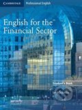 Kniha: English for the Financial Sector Students Book (Ian Mackenzie). Cambridge University Press, 2008 Kniha: English for the Financial Sector Students Book (Ian Mackenzie). Cambridge University Press, 2008