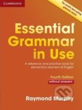 Kniha: Essential Grammar in Use without Answers (Raymond Murphy). Cambridge University Press, 2015 Kniha: Essential Grammar in Use without Answers (Raymond Murphy). Cambridge University Press, 2015
