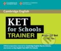Audiokniha: KET for Schools Trainer: Audio CD (2) (Karen Saxby). Cambridge University Press, 2012 Audiokniha: KET for Schools Trainer: Audio CD (2) (Karen Saxby). Cambridge University Press, 2012