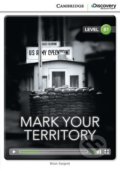 Kniha: Mark Your Territory Intermediate Book with Online Access (Brian Sargent). Cambridge University Press, 2014 Kniha: Mark Your Territory Intermediate Book with Online Access (Brian Sargent). Cambridge University Press, 2014