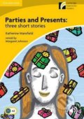 Kniha: Parties and Presents: Three Short Stories Level 2 Elementary/Lower-intermediate (Katherine Mansfield). Cambridge University Press, 2010 Kniha: Parties and Presents: Three Short Stories Level 2 Elementary/Lower-intermediate (Katherine Mansfield). Cambridge University Press, 2010
