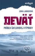 Kniha: Deväť (Erika Jarkovská). Enribook, 2022 Kniha: Deväť (Erika Jarkovská). Enribook, 2022