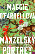 Kniha: Manželský portrét (Maggie O'Farrell), 2022 Kniha: Manželský portrét (Maggie O'Farrell), 2022